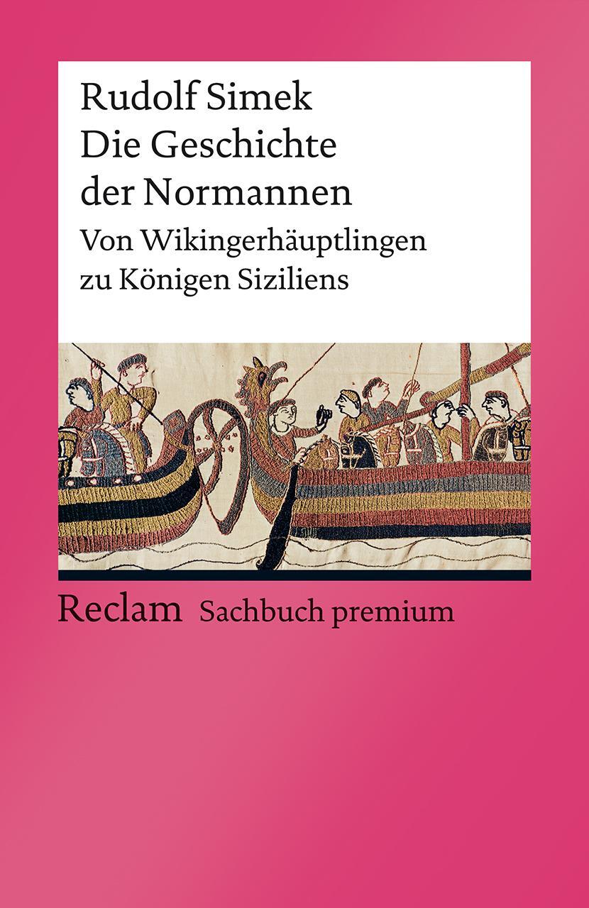 Cover: 9783150141854 | Die Geschichte der Normannen | Rudolf Simek | Taschenbuch | 360 S.