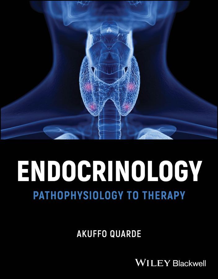 Cover: 9781119863533 | Endocrinology | Pathophysiology to Therapy | Akuffo Quarde | Buch