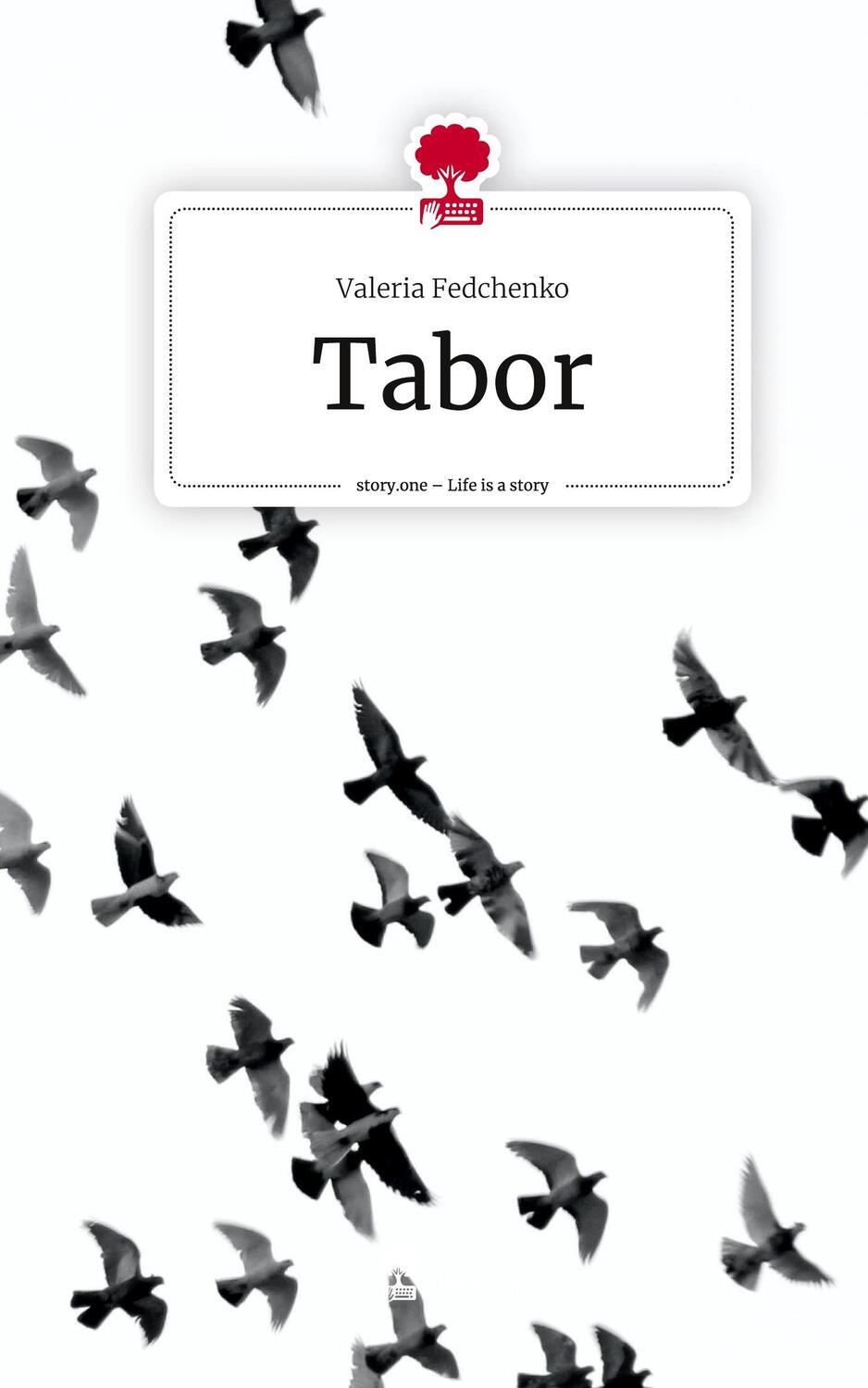 Cover: 9783711509369 | Tabor. Life is a Story - story.one | Valeria Fedchenko | Buch | 68 S.