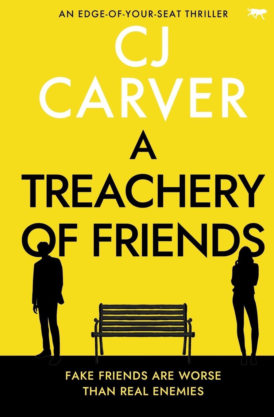 Cover: 9781916978119 | A Treachery of Friends | Cj Carver | Taschenbuch | Paperback | 2023