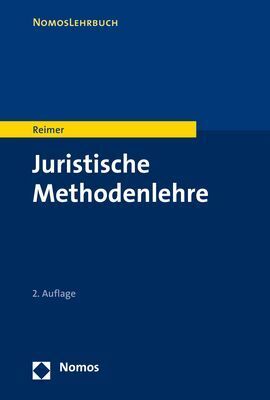 Cover: 9783848738694 | Juristische Methodenlehre | Franz Reimer | Taschenbuch | Deutsch