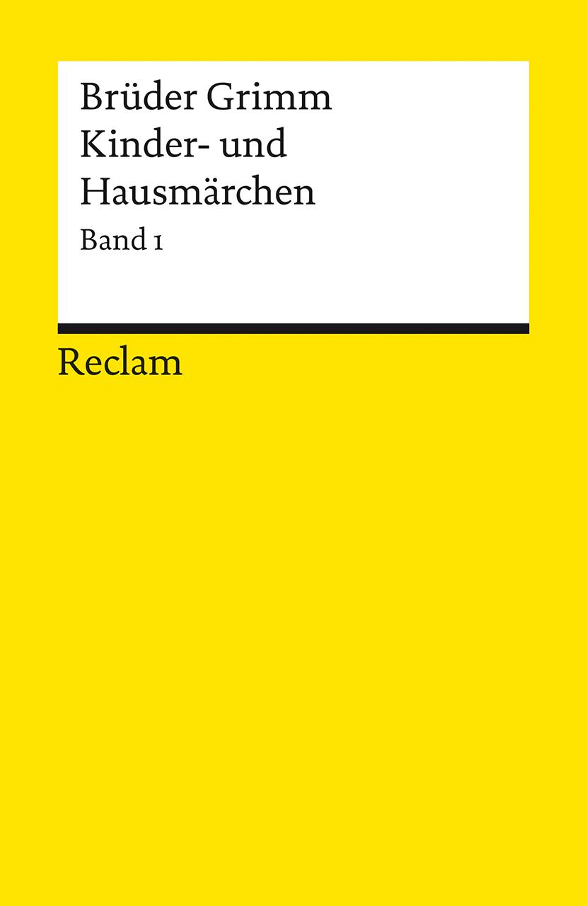 Cover: 9783150146736 | Kinder- und Hausmärchen. Band 1: Märchen Nr. 1-86 | Brüder Grimm