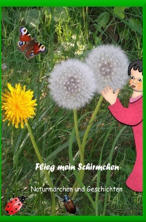 Cover: 9783750256309 | Flieg mein Schirmchen | Naturmärchen und Geschichten | Telker | Buch