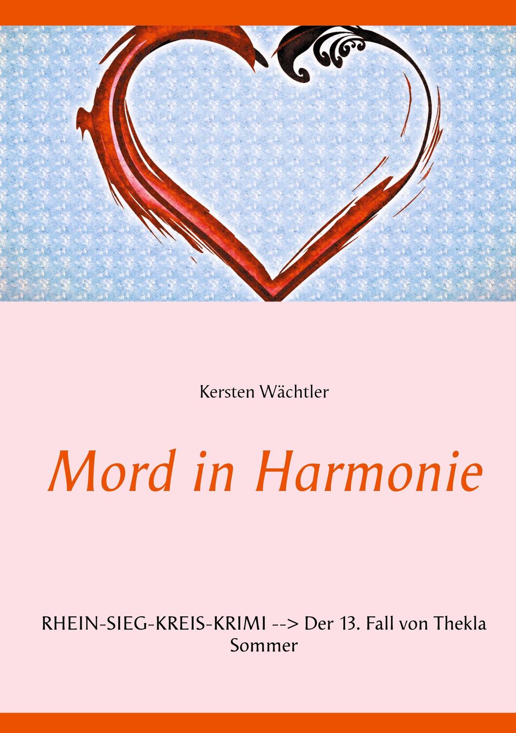 Cover: 9783753441092 | Mord in Harmonie | Kersten Wächtler | Taschenbuch | Books on Demand