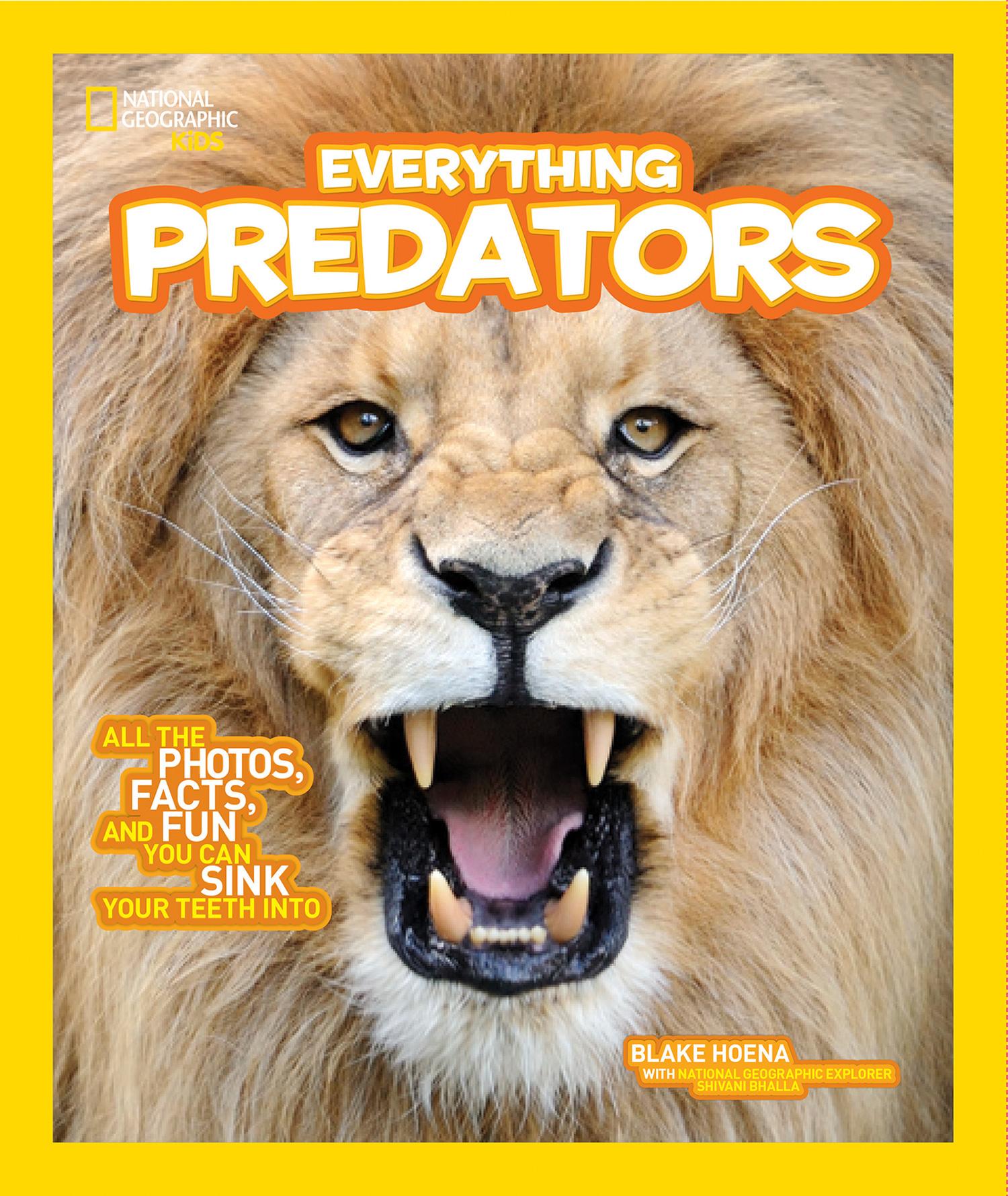 Cover: 9781426325342 | National Geographic Kids Everything Predators | Blake Hoena | Buch