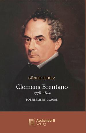 Cover: 9783402129500 | Clemens Brentano 1778-1842 | Poesie / Liebe / Glaube | Günter Scholz