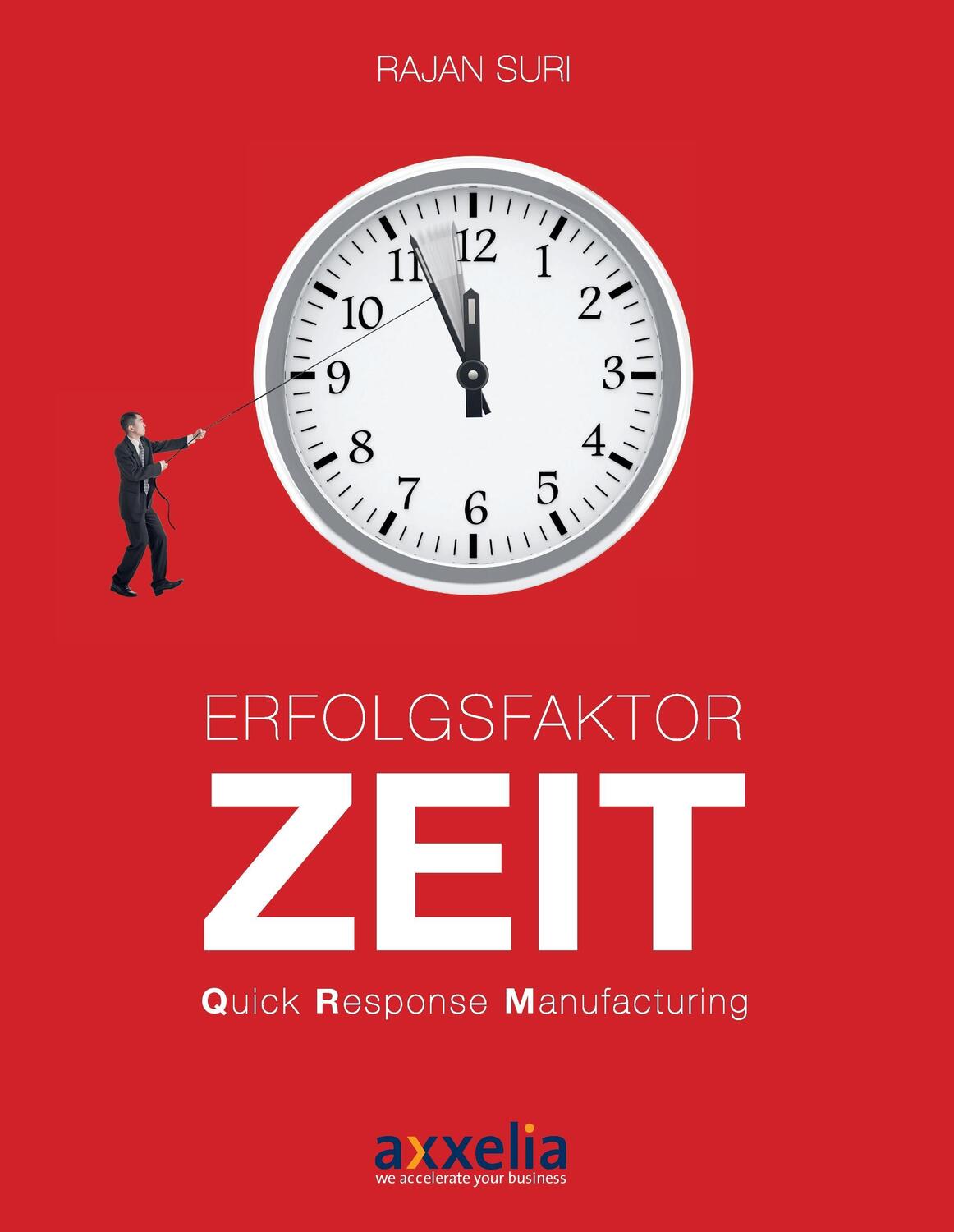 Cover: 9783738699203 | Erfolgsfaktor Zeit Quick Response Manufacturing | Rajan Suri | Buch