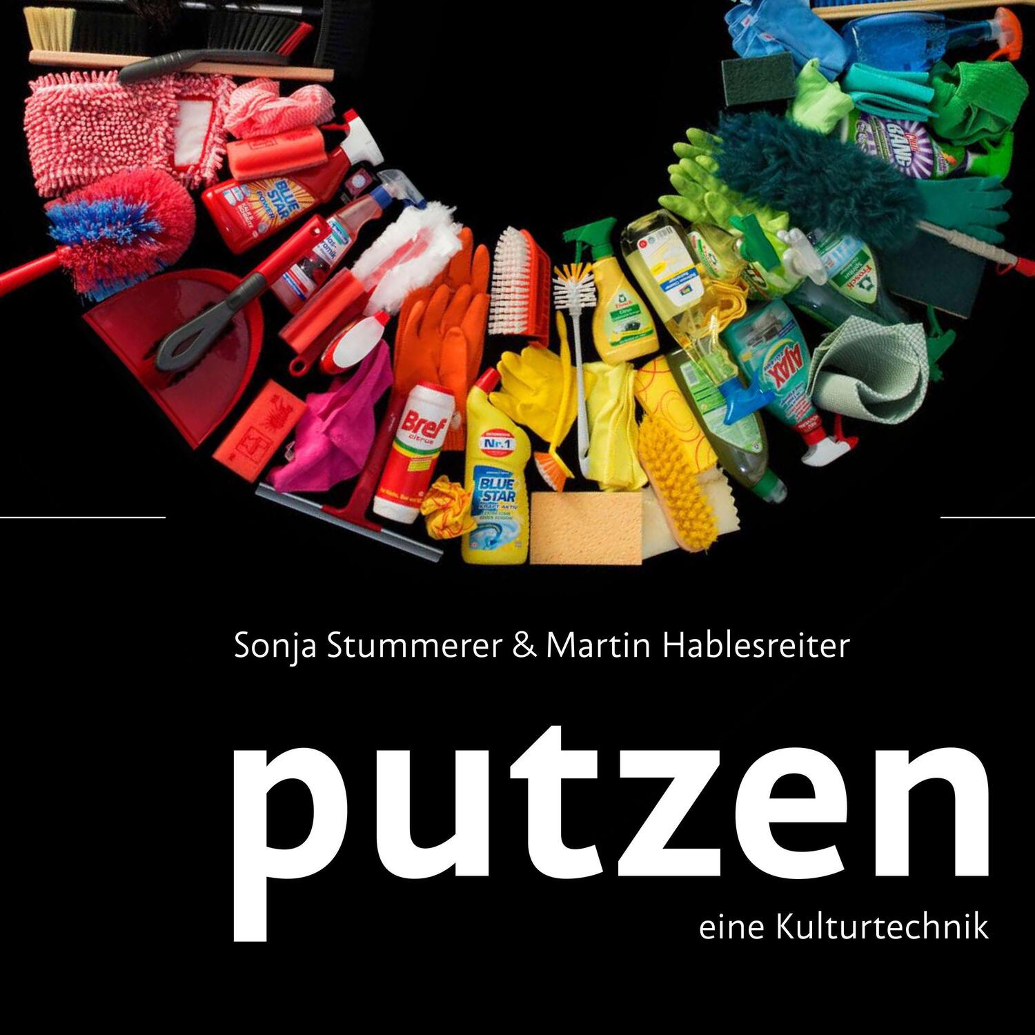Cover: 9783205212423 | Putzen | Eine Kulturtechnik | Sonja Stummer (u. a.) | Buch | Deutsch
