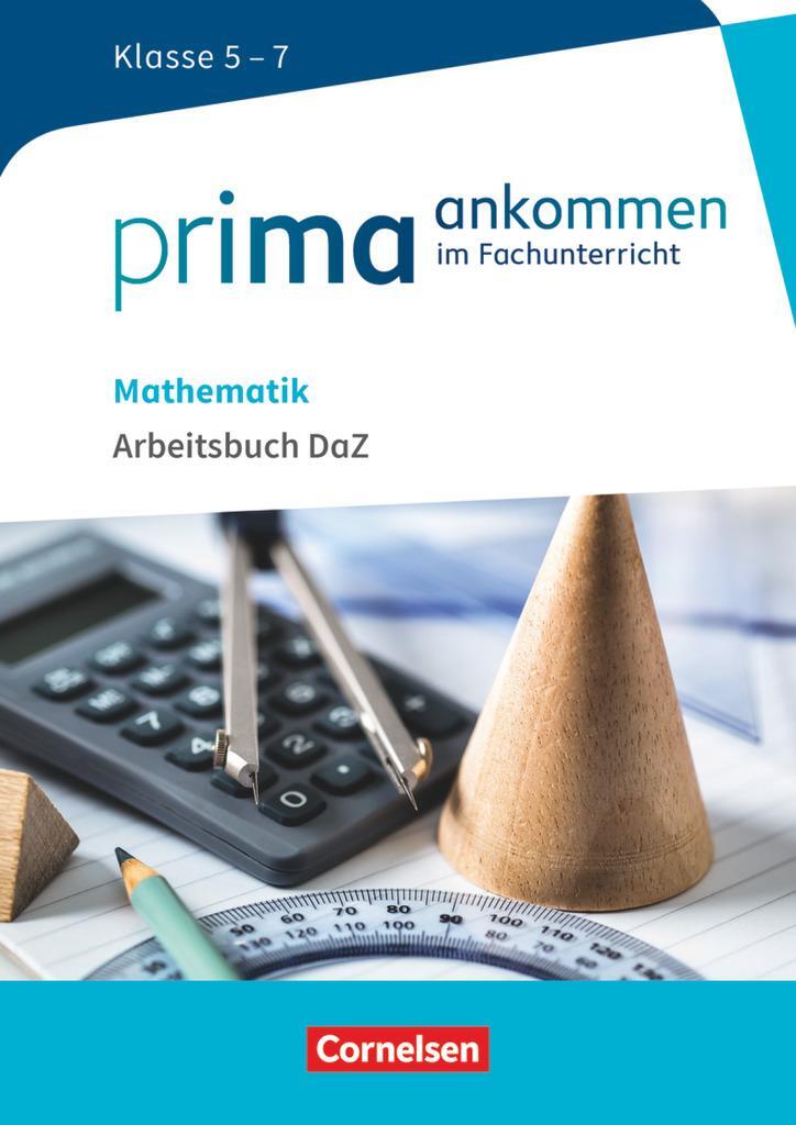 Cover: 9783060001026 | Prima ankommen Mathematik: Klasse 5-7 - Arbeitsbuch DAZ mit Lösungen