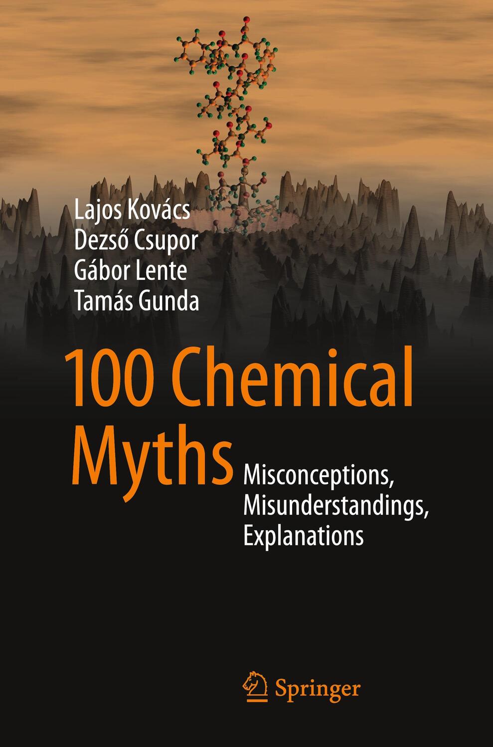 Cover: 9783319344225 | 100 Chemical Myths | Misconceptions, Misunderstandings, Explanations