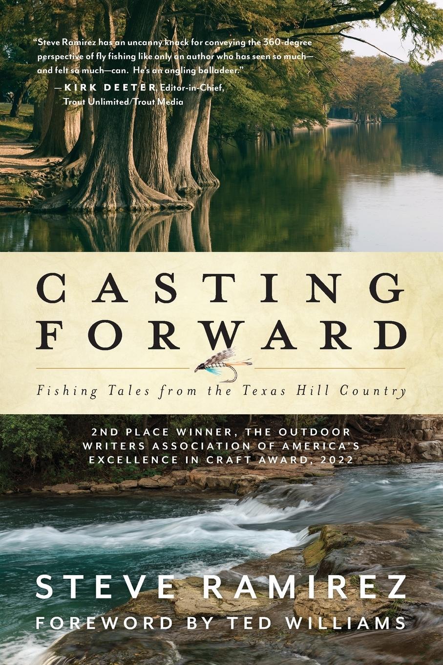 Cover: 9781493066711 | Casting Forward | Fishing Tales from the Texas Hill Country | Ramirez