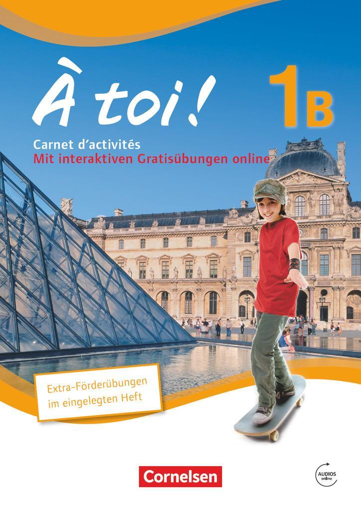 Cover: 9783060224333 | À toi! 1B. Carnet d'activités für Fünfbändige Ausgabe mit Audios...