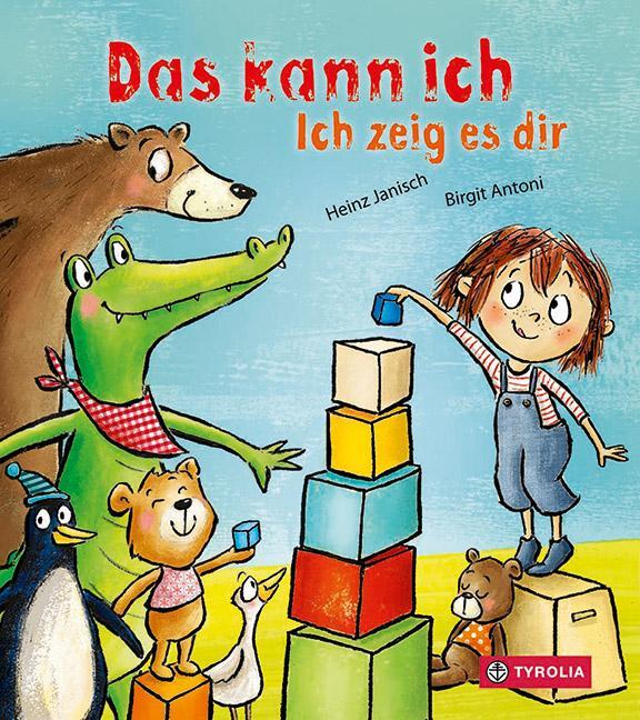 Cover: 9783702239534 | Das kann ich. Ich zeig es dir | Heinz Janisch | Buch | 16 S. | Deutsch