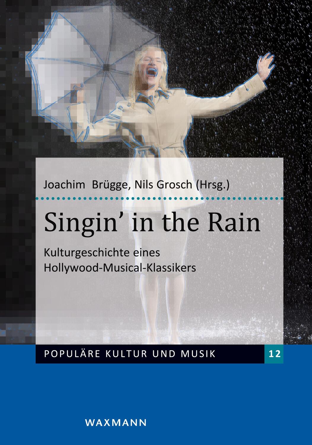 Cover: 9783830930099 | Singin' in the Rain | Joachim Brügge (u. a.) | Taschenbuch | Paperback