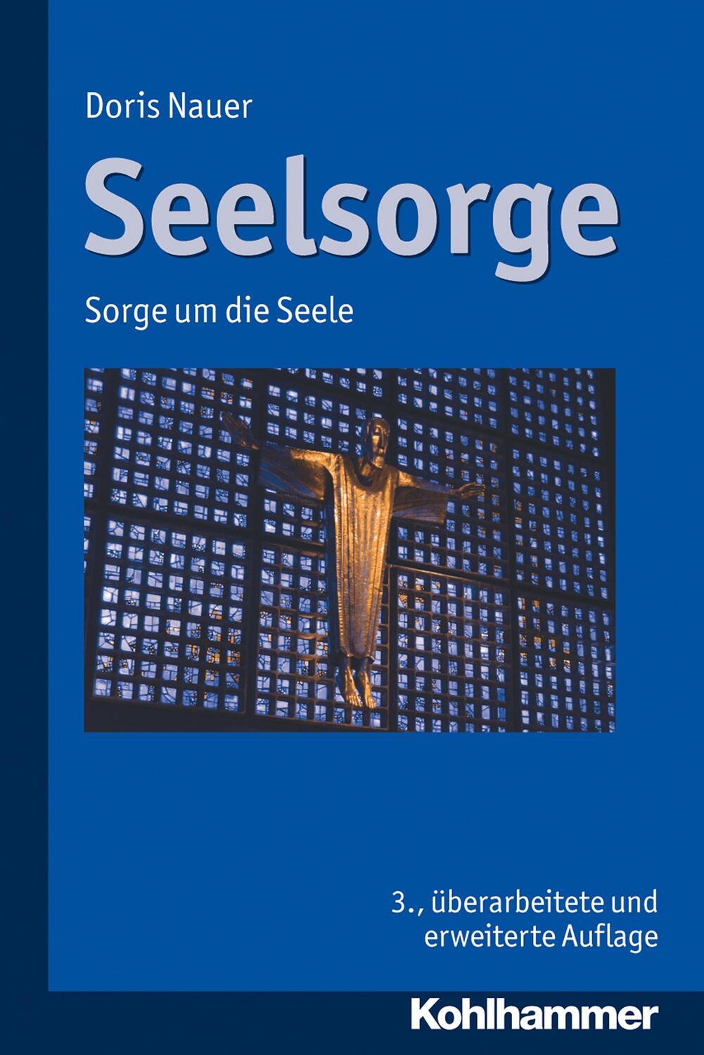 Cover: 9783170255920 | Seelsorge | Sorge um die Seele | Doris Nauer | Taschenbuch | Deutsch