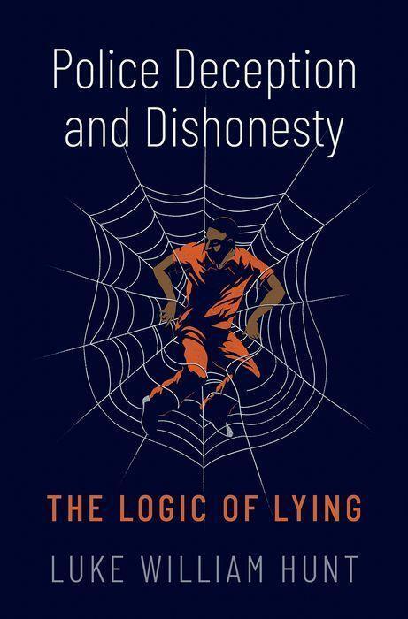 Cover: 9780197672167 | Police Deception and Dishonesty | The Logic of Lying | Hunt | Buch