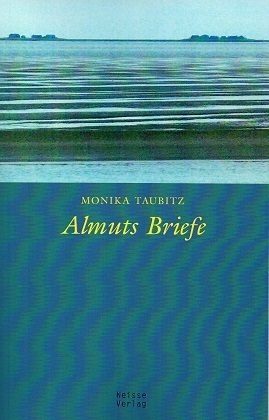 Cover: 9783862761081 | Almuts Briefe | Monika Taubitz | Taschenbuch | Deutsch | Neisse