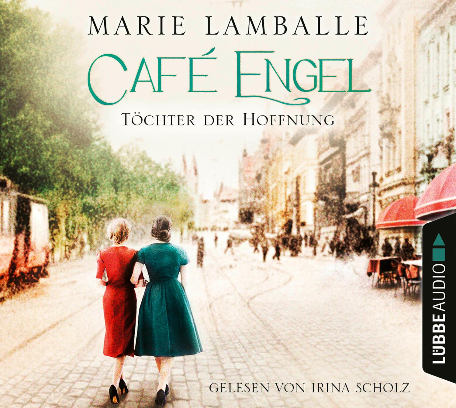 Cover: 9783785780138 | Café Engel | Töchter der Hoffnung. Roman. | Marie Lamballe | Audio-CD