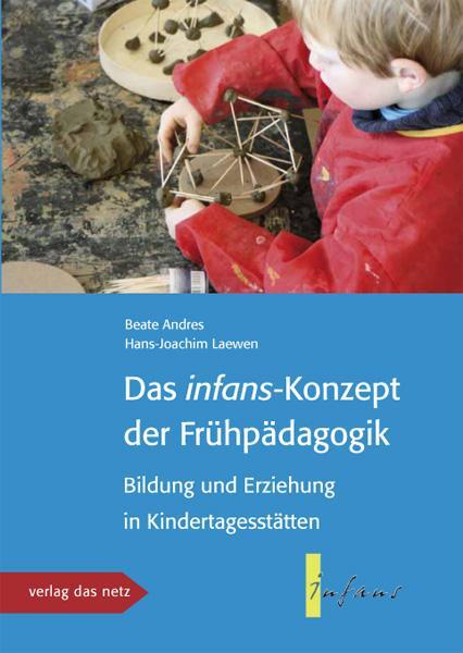 Cover: 9783937785431 | Das infans-konzept der Frühpädagogik | Hans-Joachim Laewen (u. a.)