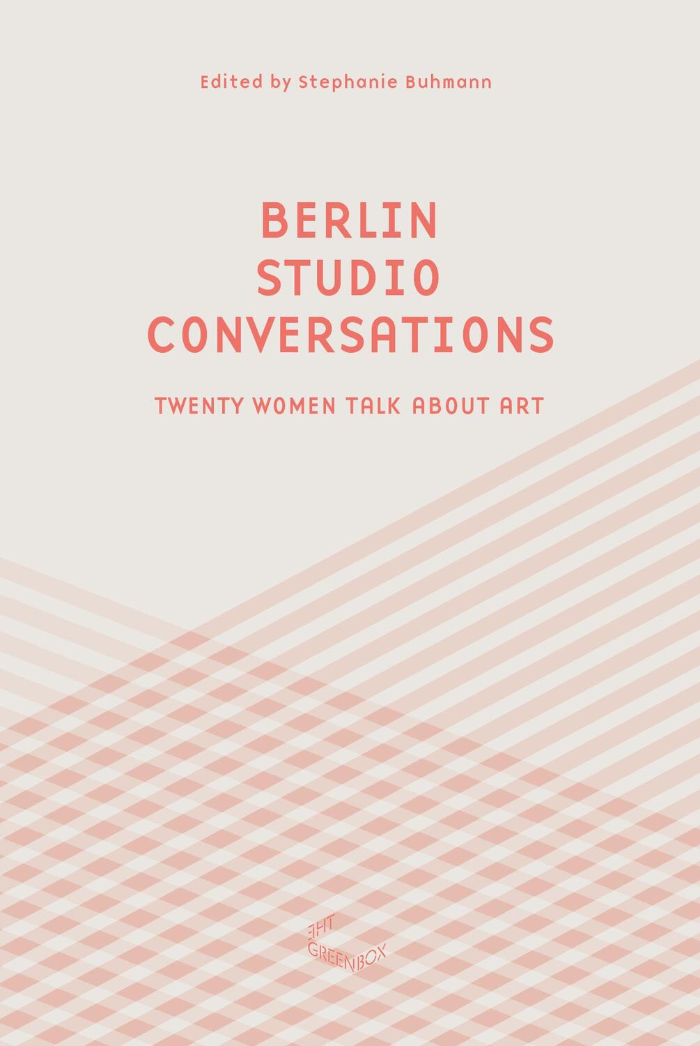 Cover: 9783941644939 | Berlin Studio Conversations | Buch | 295 S. | Englisch | 2017