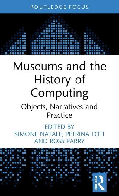 Cover: 9781032544014 | Museums and the History of Computing | Petrina Foti (u. a.) | Buch