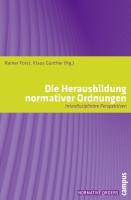 Cover: 9783593392769 | Die Herausbildung normativer Ordnungen | Rainer Forst | Taschenbuch