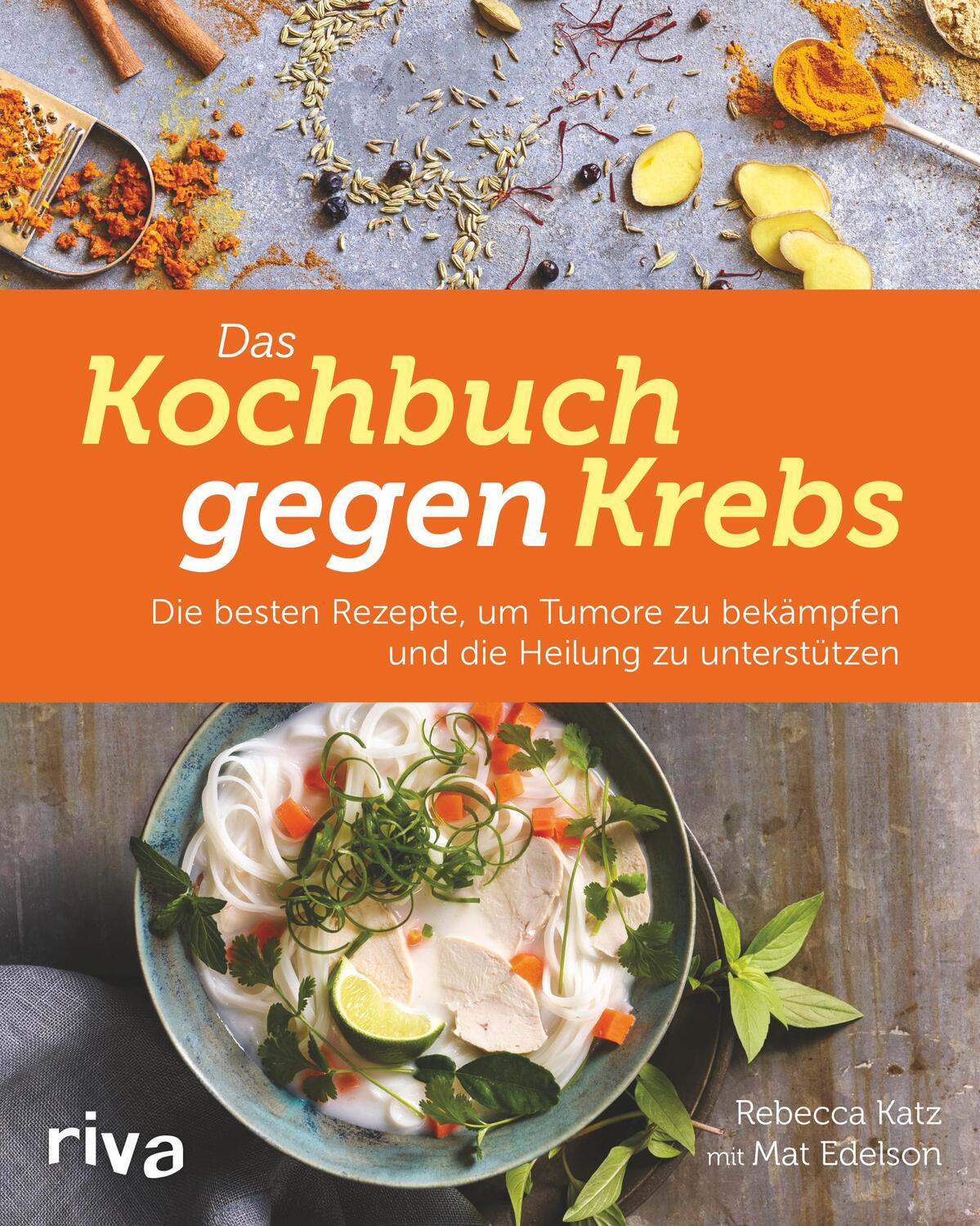 Cover: 9783742300218 | Das Kochbuch gegen Krebs | Rebecca Katz | Buch | Deutsch | 2017 | riva