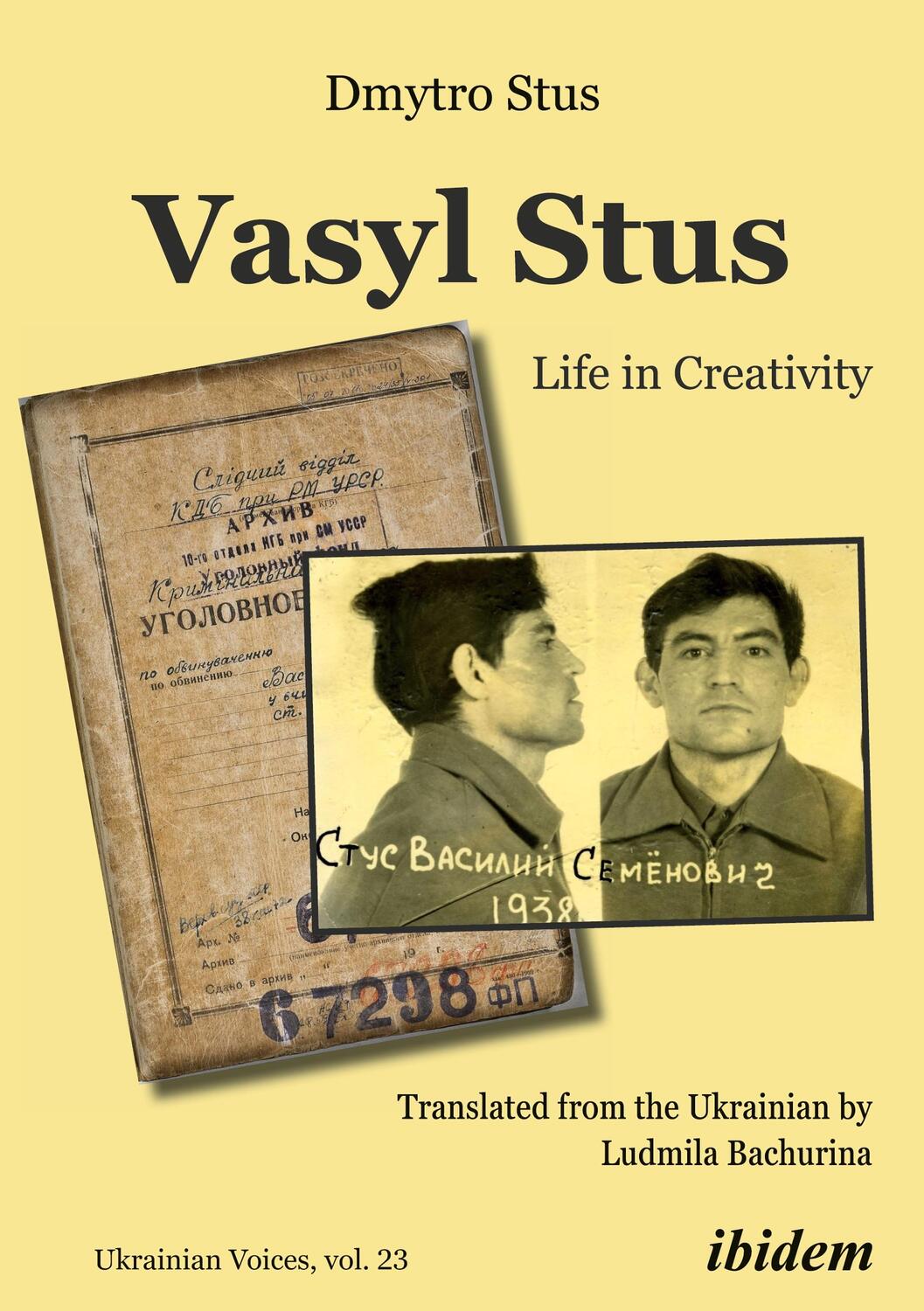 Cover: 9783838216317 | Vasyl Stus: Life in Creativity | Dmytro Stus | Taschenbuch | Paperback