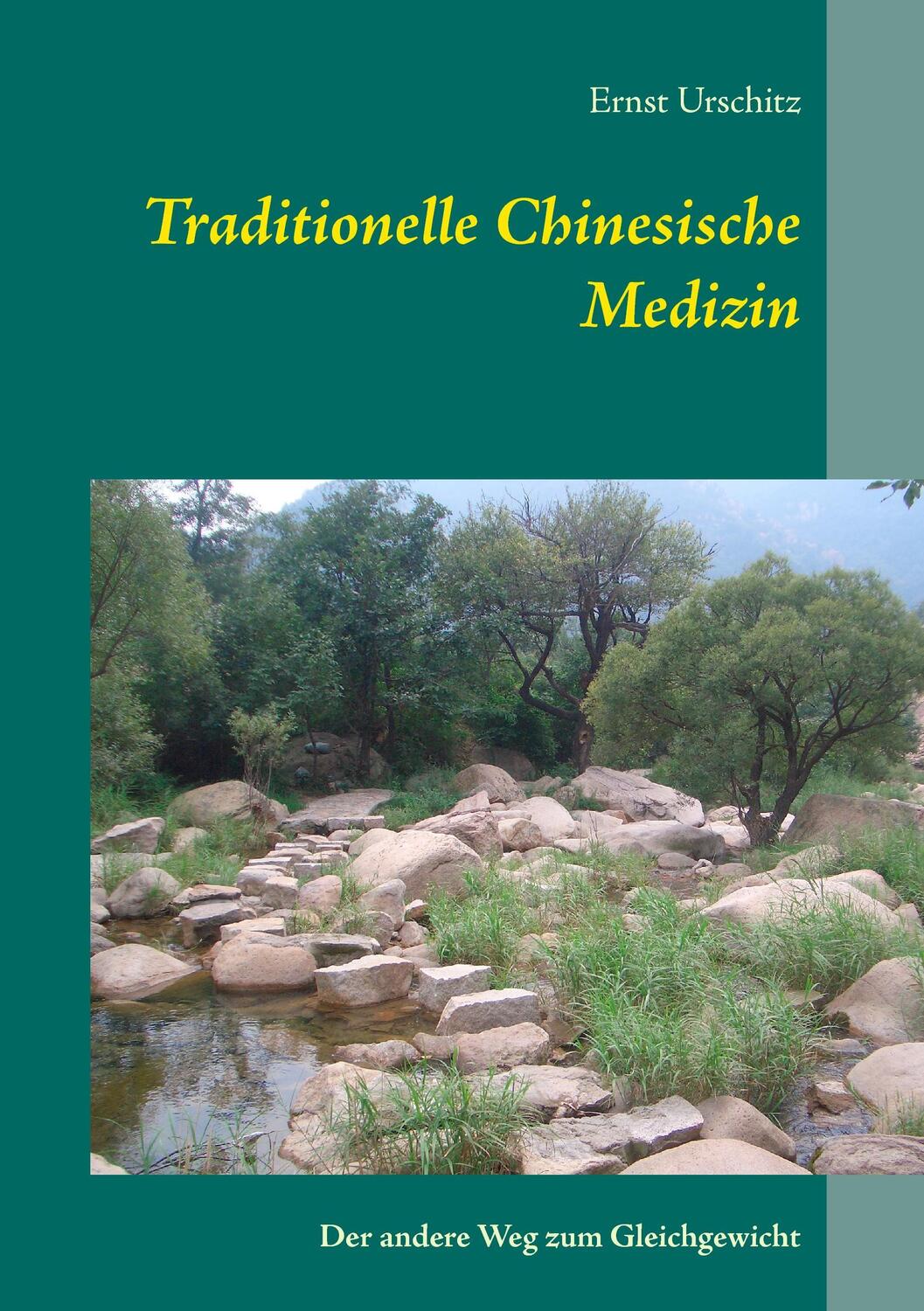 Cover: 9783741227479 | Traditionelle Chinesische Medizin | Der andere Weg zum Gleichgewicht