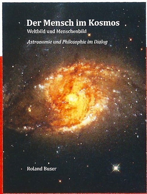 Cover: 9783932005831 | Der Mensch im Kosmos | Roland Buser | Buch | 424 S. | Deutsch | 2019