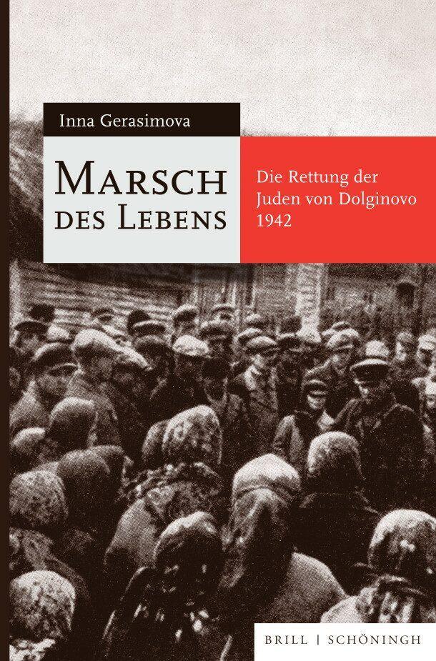 Cover: 9783506703118 | Marsch des Lebens | Die Rettung der Juden von Dolginovo 1942 | Buch
