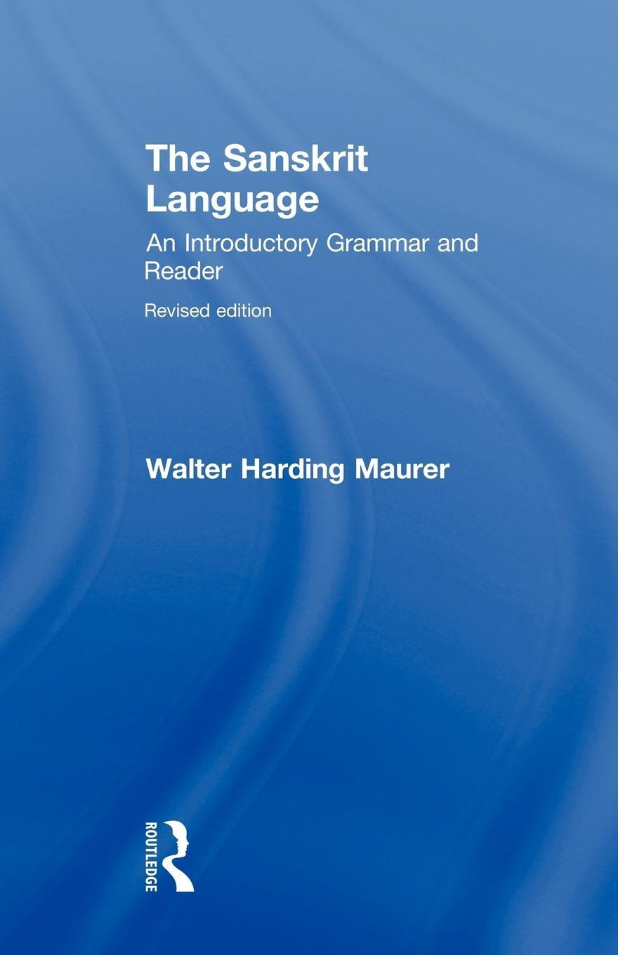 Cover: 9780415491433 | The Sanskrit Language | Walter Maurer | Taschenbuch | Paperback | 2009