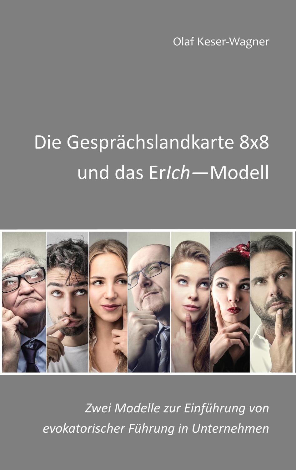 Cover: 9783839189931 | Die Gesprächslandkarte 8x8 und das ErIch-Modell | Olaf Keser-Wagner