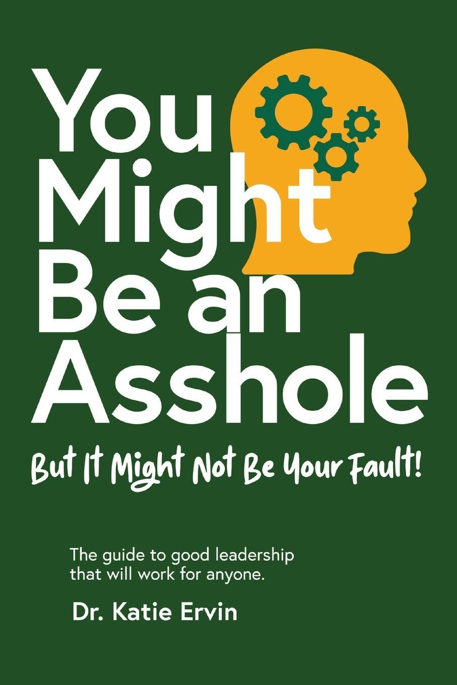 Cover: 9798218174071 | You Might Be an Asshole... | Katie Ervin | Taschenbuch | Paperback