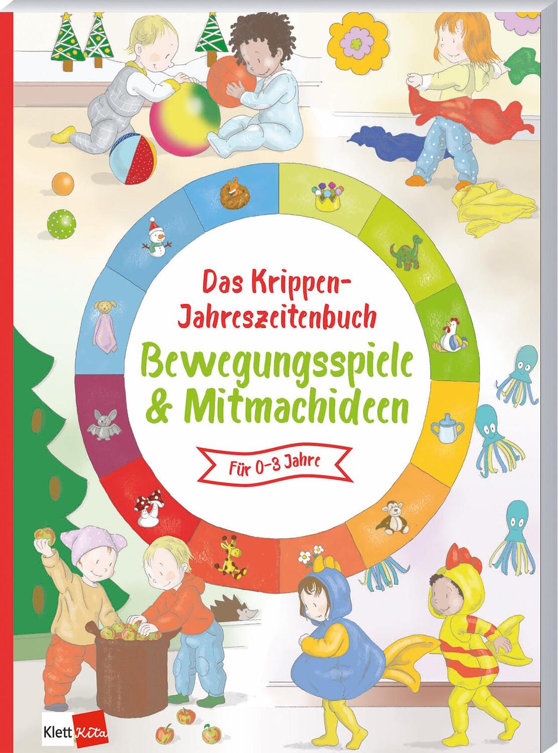 Cover: 9783960462705 | Das Krippen-Jahreszeitenbuch: Bewegungsspiele &amp; Mitmachideen | Buch