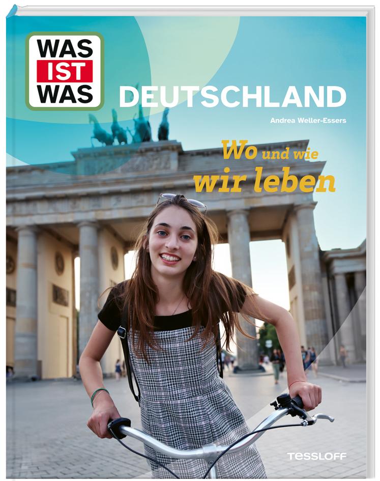 Cover: 9783788681876 | WAS IST WAS Deutschland. Wo und wie wir leben | Andrea Weller-Essers