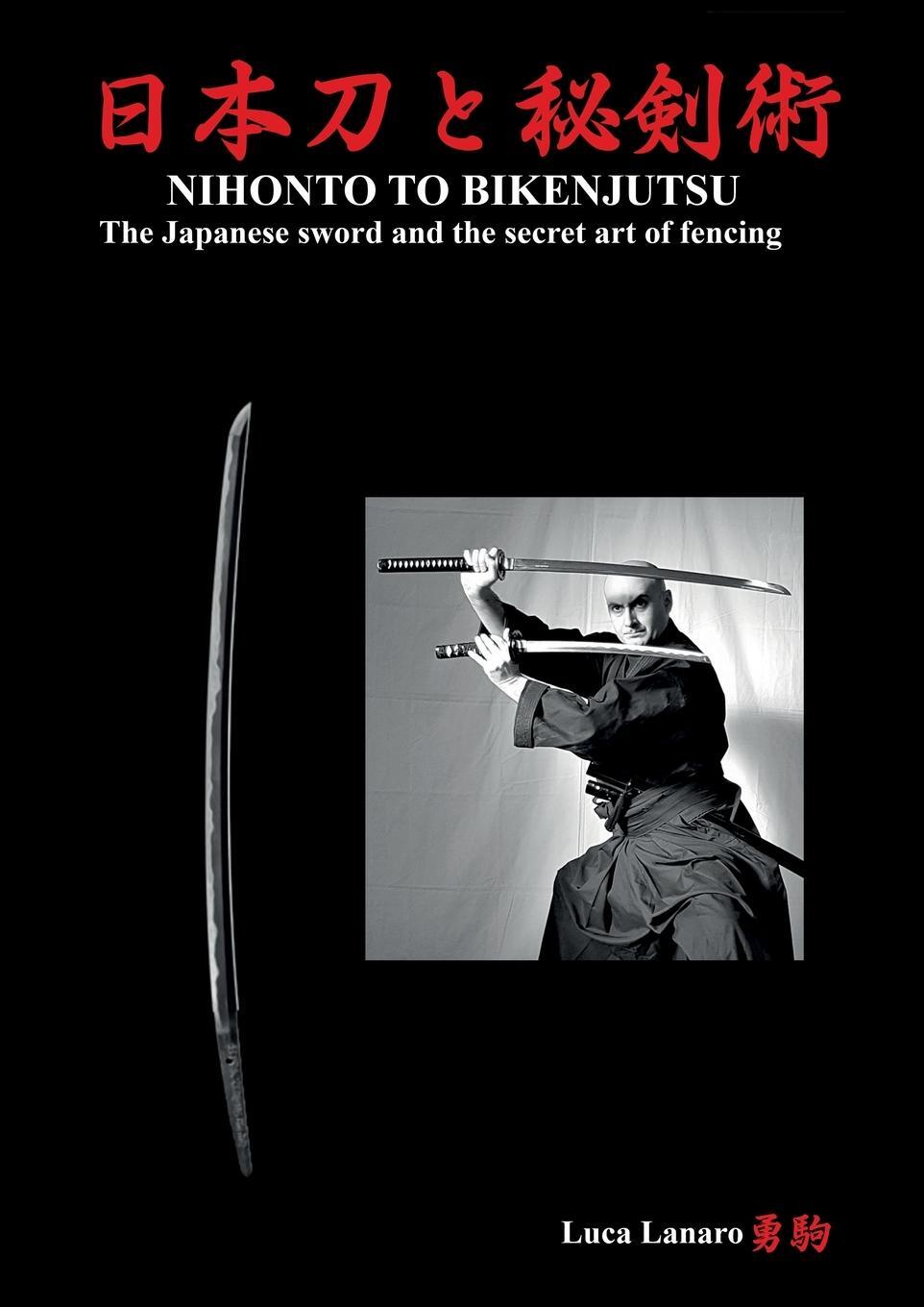 Cover: 9791222740850 | Nihonto to bikenjutsu. The Japanese sword and the secret art of...