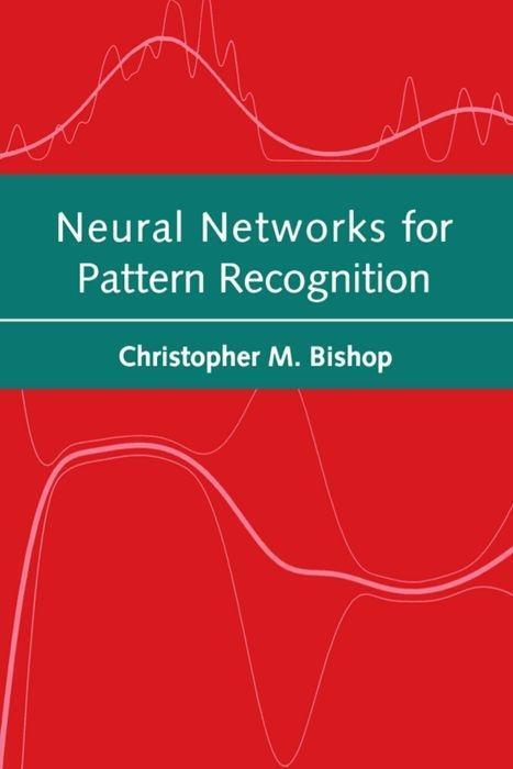 Cover: 9780198538646 | Neural Networks for Pattern Recognition | Christopher M. Bishop | Buch