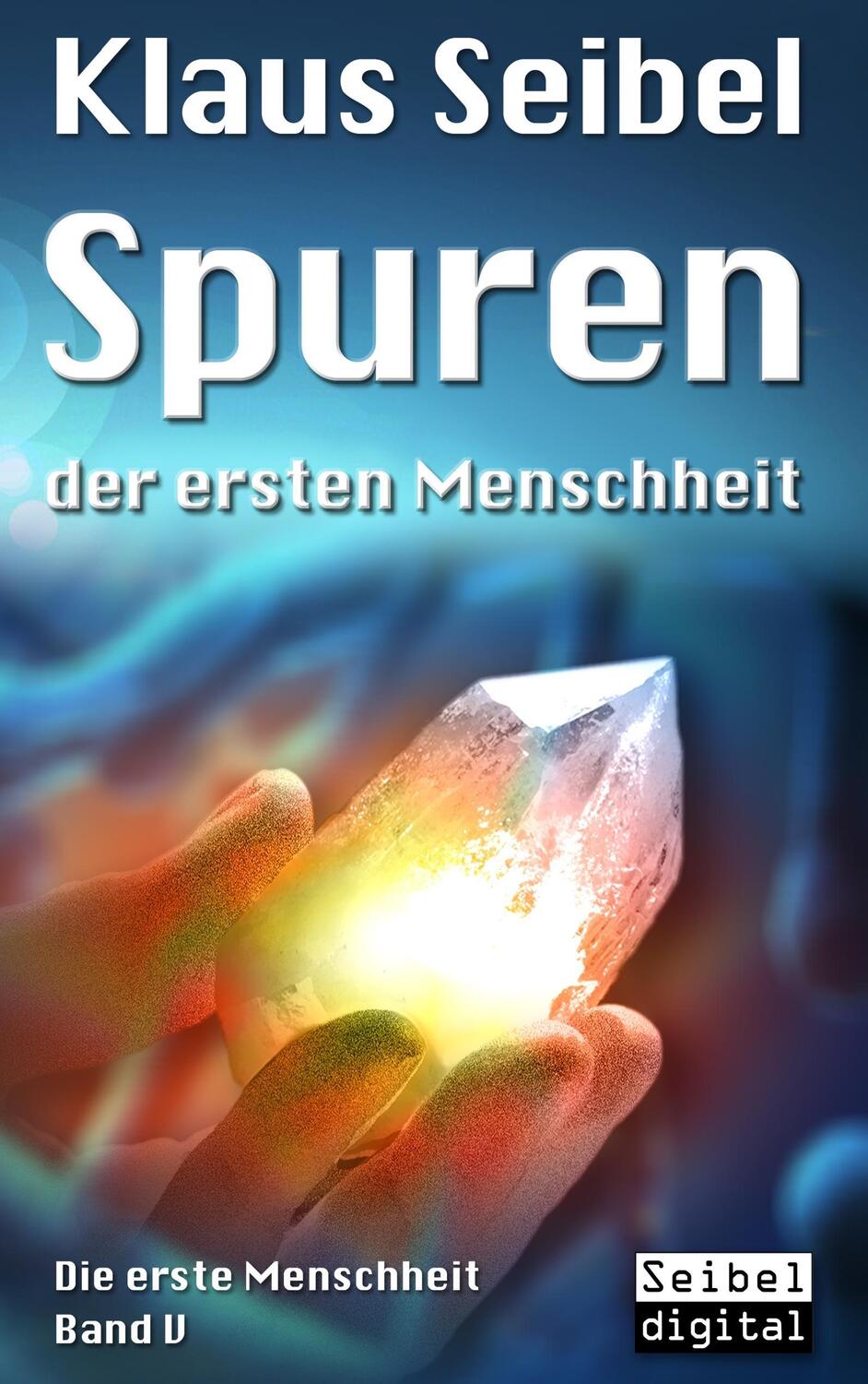 Cover: 9783741288517 | Spuren der ersten Menschheit | Klaus Seibel | Taschenbuch | 2016