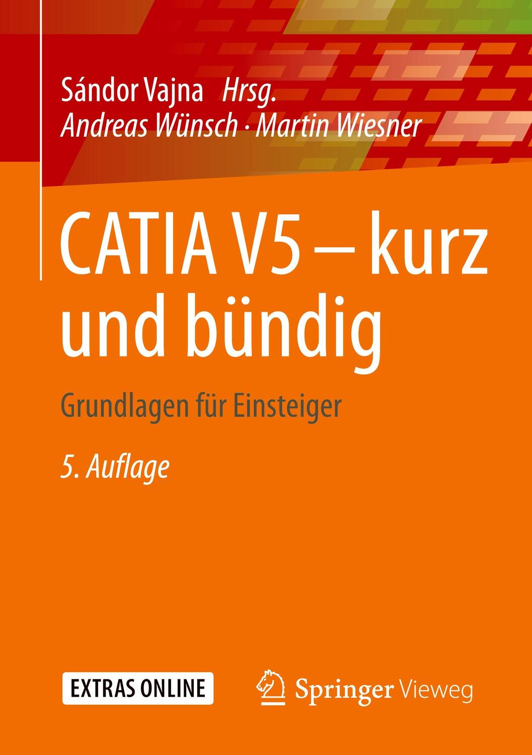 Cover: 9783658115425 | CATIA V5 - kurz und bündig | Grundlagen für Einsteiger. Extras Online