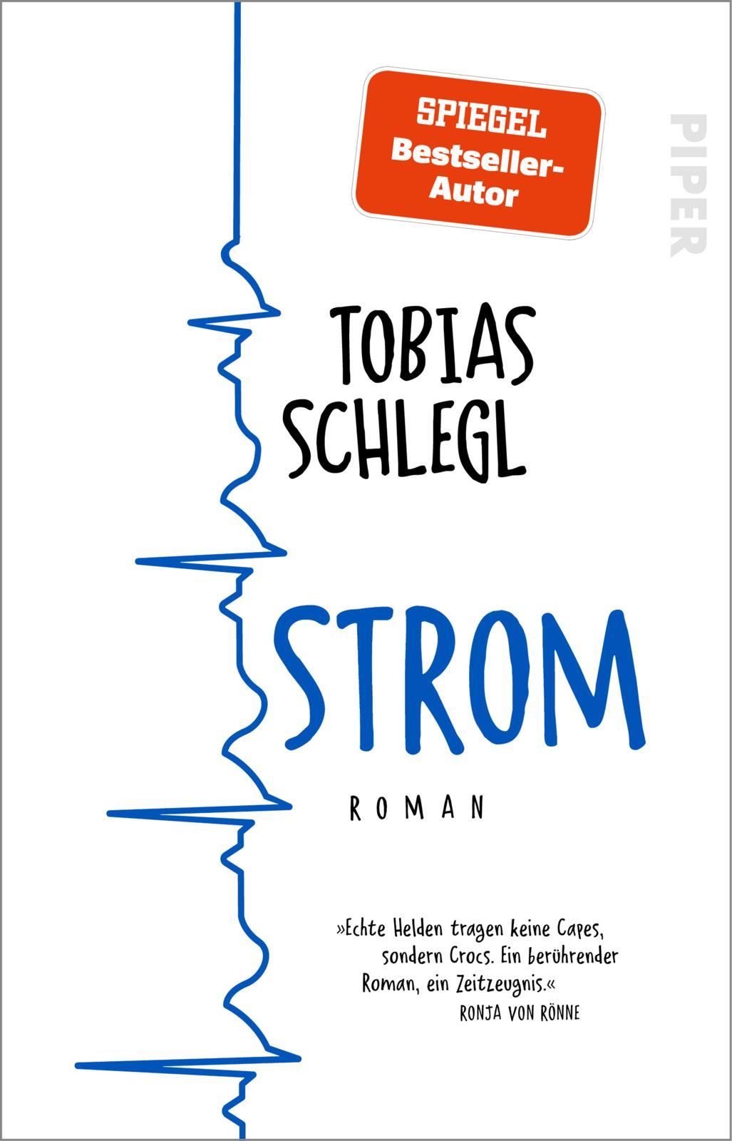 Cover: 9783492320948 | Strom | Roman 'Ein berührender Roman' Ronja von Rönne | Tobias Schlegl