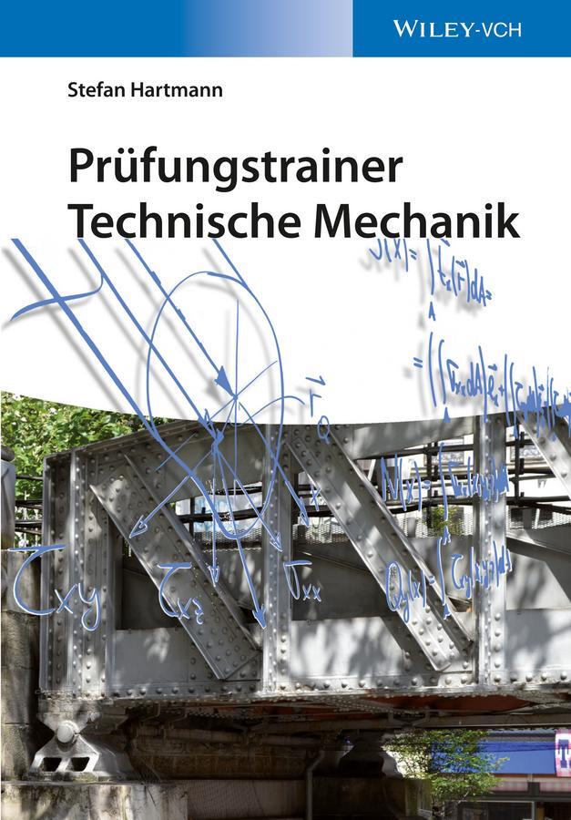Cover: 9783527337002 | Prüfungstrainer Technische Mechanik | Stefan Hartmann | Taschenbuch