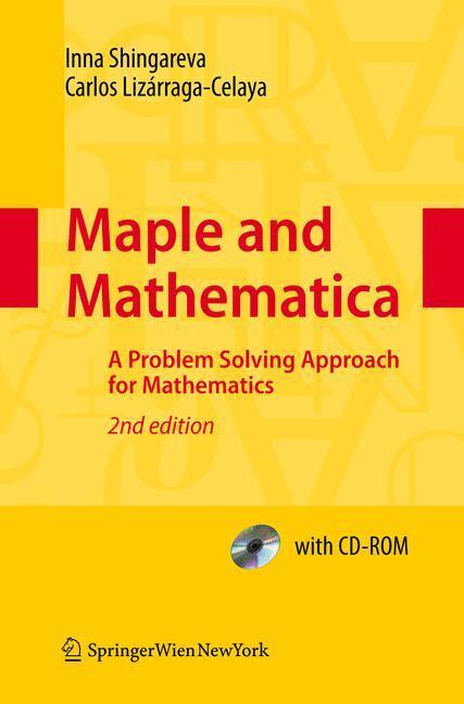 Cover: 9783211994313 | Maple and Mathematica | A Problem Solving Approach for Mathematics