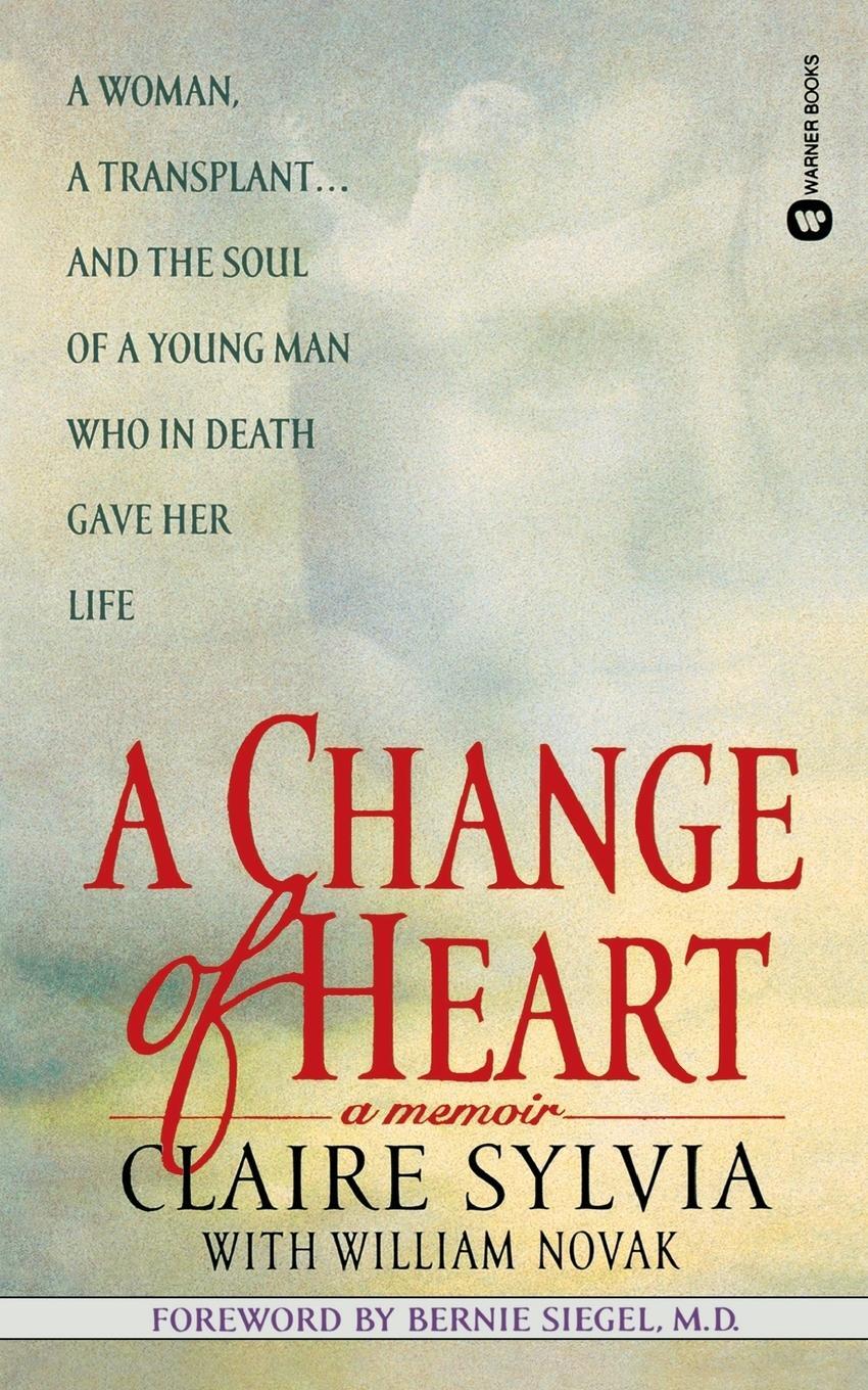 Cover: 9780446604697 | A Change of Heart | Claire Sylvia | Taschenbuch | Paperback | Englisch