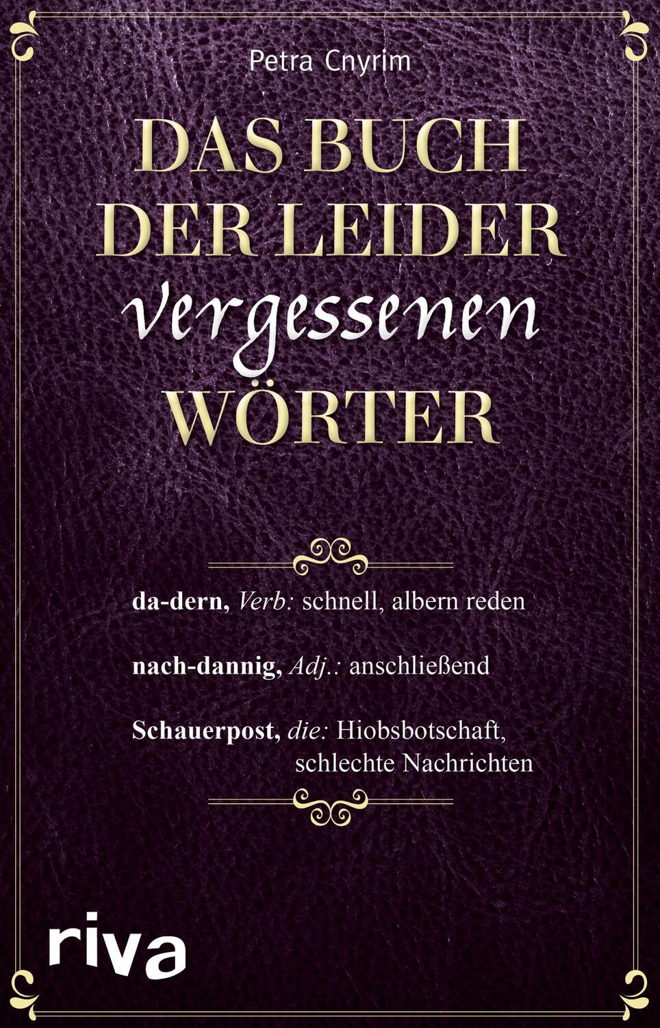 Cover: 9783742303707 | Das Buch der leider vergessenen Wörter | Petra Cnyrim | Taschenbuch