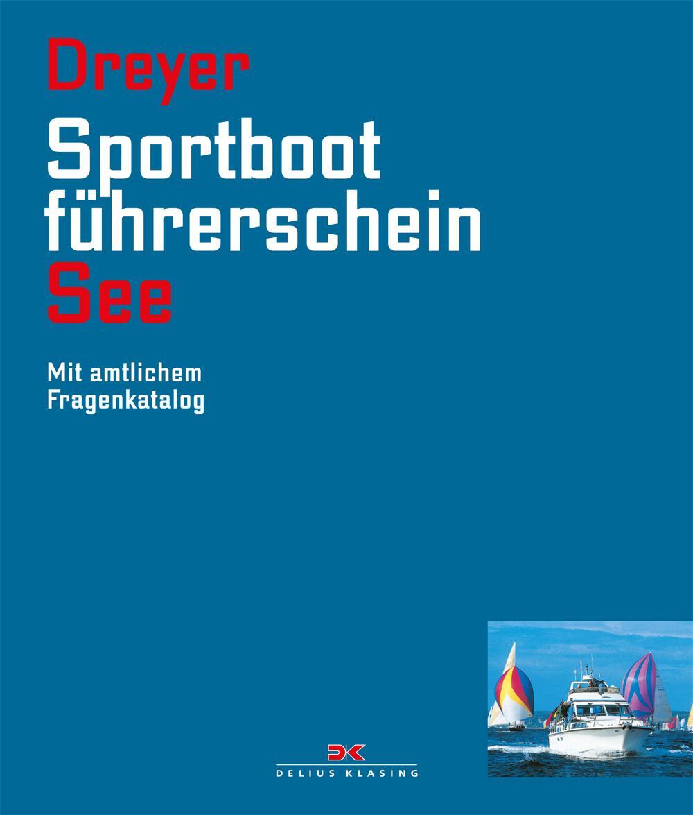 Cover: 9783667118134 | Sportbootführerschein See | Mit amtlichem Fragenkatalog | Rolf Dreyer