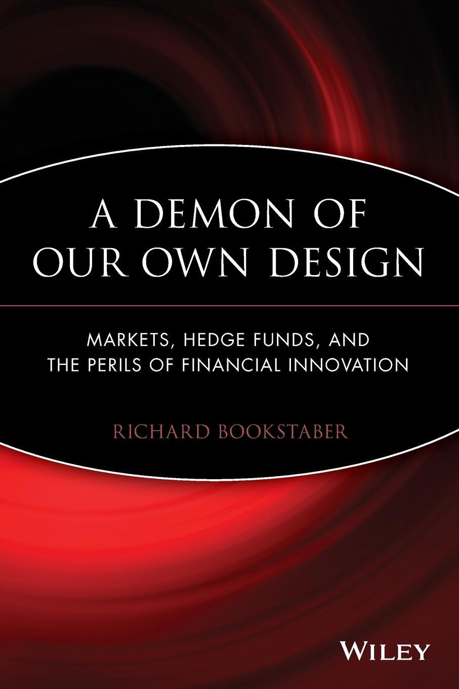 Cover: 9780470393758 | A Demon of Our Own Design | Richard Bookstaber | Taschenbuch | 288 S.
