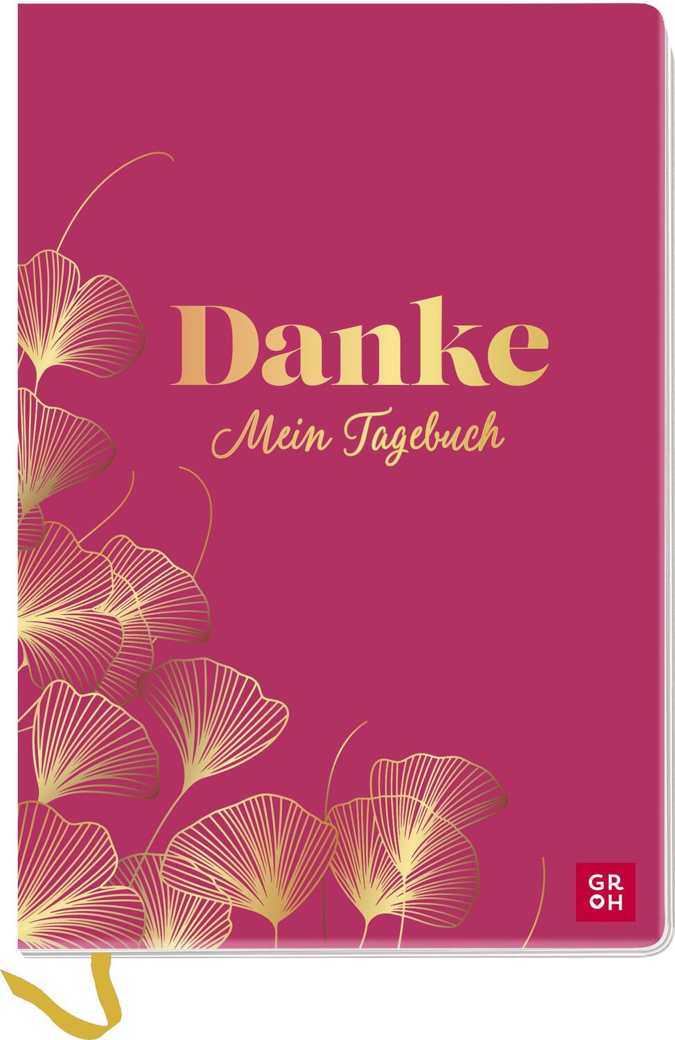 Cover: 4036442011515 | Danke - Mein Tagebuch | Groh Verlag | Notizbuch | 96 S. | Deutsch