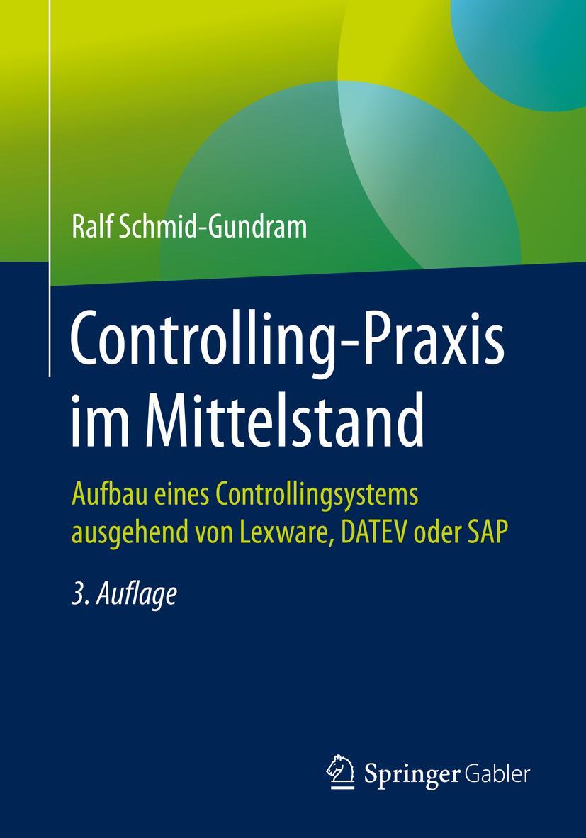 Cover: 9783658286231 | Controlling-Praxis im Mittelstand | Ralf Schmid-Gundram | Taschenbuch