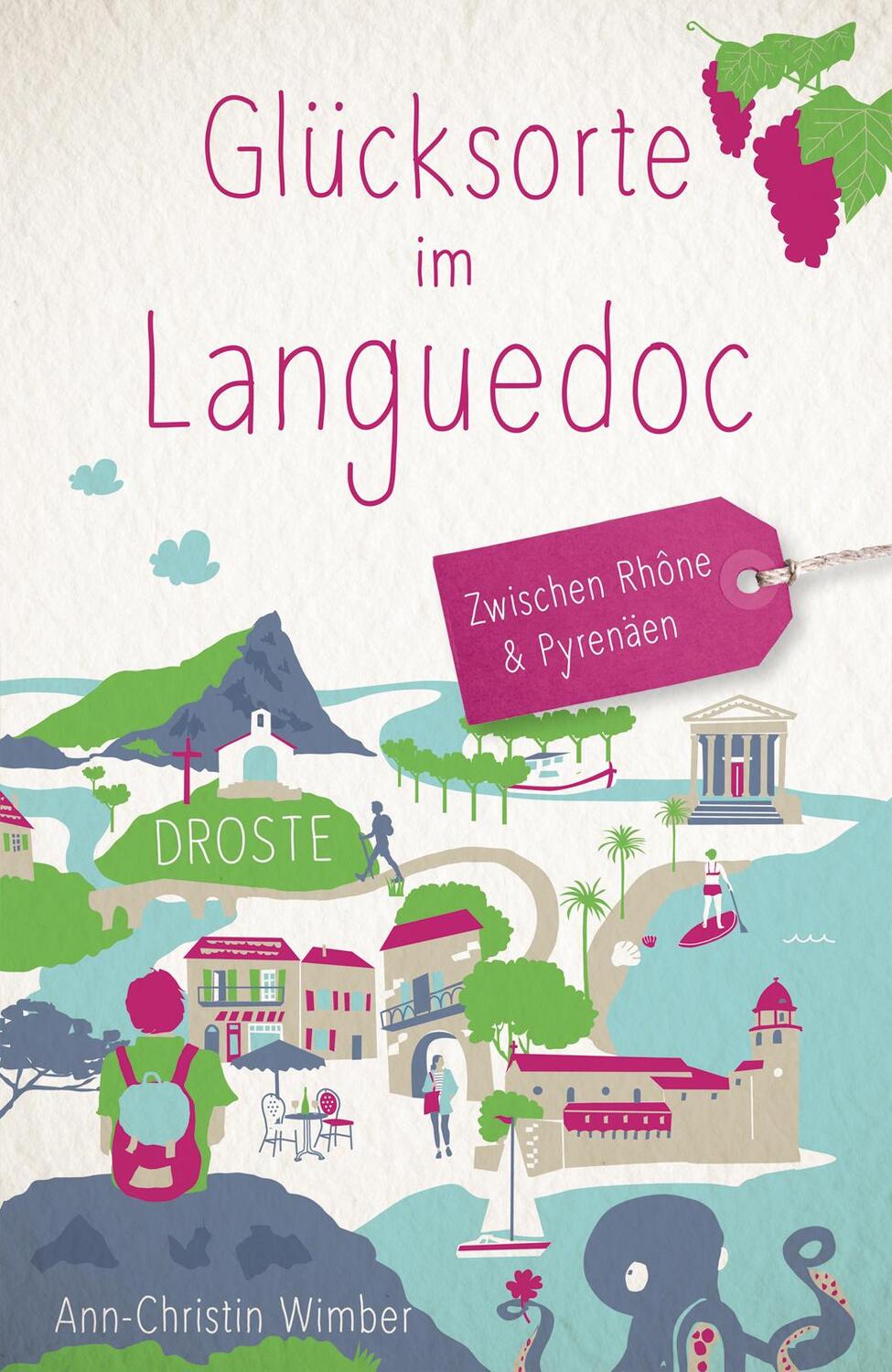Cover: 9783770023967 | Glücksorte im Languedoc. Zwischen Rhône &amp; Pyrenäen | Wimber | Buch
